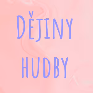 Dějiny hudby - 1. Otázka - Periodizace dějin hudby