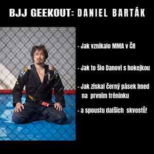 BJJ Geekout: Daniel Barták