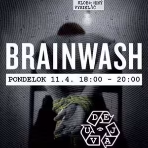 Déjà vu - 2016-04-11 Brainwash