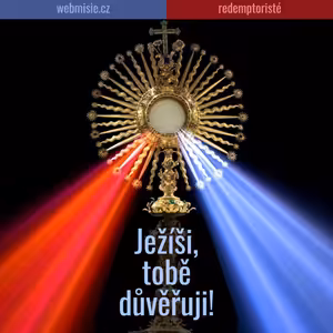 Staňme se Božím milosrdenstvím pro druhé