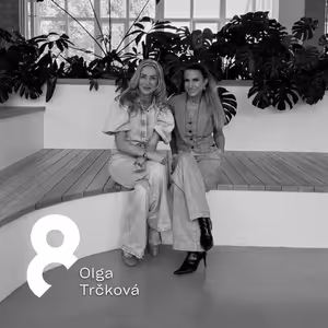 Olga Trčková: To, co vidíte, je jen povrch.