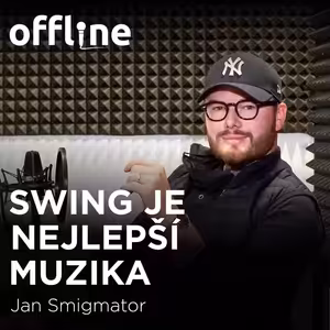 Jan Smigmator: Swing je nejlepší muzika