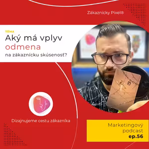 Odmeňte vášho zákazníka | Zákaznícky Pixel | ep.56