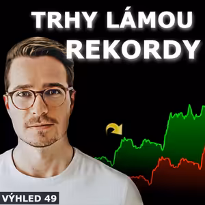 TRHY LÁMOU REKORDY (mezitím USA krvácí), BURZOVNÍ VÝHLED 49/24