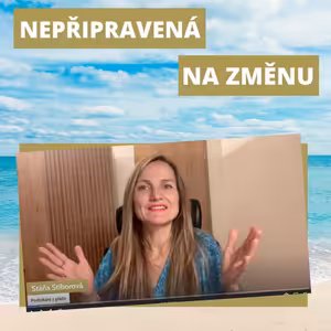 Záznam webináře: Nepřipravená na změnu