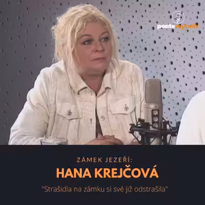 Hana Krejčová – zámek Jezeří: Strašidla na zámku si své již odstrašila