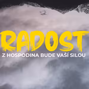 Radost z Hospodina bude vaší silou | Nehemjáš 8:9-10