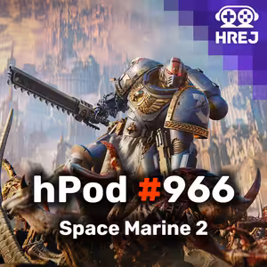 hPod #966 - Space Marine 2