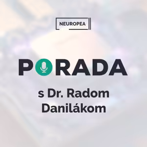 PORADA s Dr. Radom Danilákom