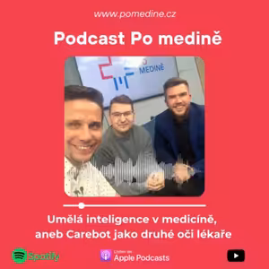#13 Umělá inteligence v medicíně, aneb Carebot jako druhé oči lékaře