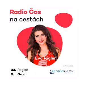 Radio Čas na cestách: Region Gron
