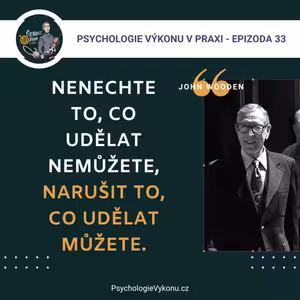 #33 TAJEMSTVÍ ÚSPĚCHU (John Wooden - Sezóna II., ep. 6)