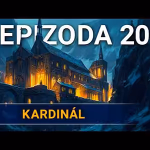 Kardinál | Kampaň 3 - Na tahu | Epizoda 20 (Fest Na tahu 2026)