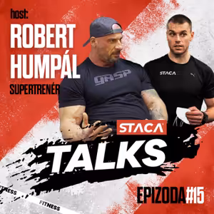 Epizoda #15 - Robert Humpál aka Supertrenér: „Dřív se oceňovala hlavně tvrdá práce. Dnes spíše kecy.“