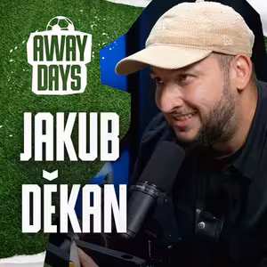 Zpěvák Jakub Děkan: Odmítám fanoušky úspěchu! Do fotbalu jsem naprostej blázen a dokážu se o něm bavit hodiny | Away Days #58