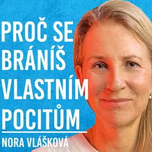 Nora Vlášková: Mozek, Sex, Emoce #60