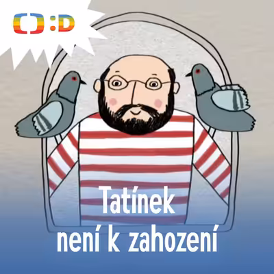 Tatínek není k zahození