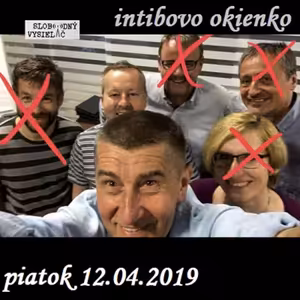 Intibovo okienko 55 - 2019-04-12 Vládní personální hrátky…