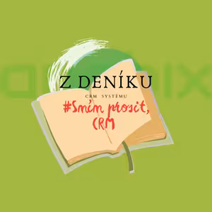 Z deniku CRM systemu: Smím prosit, CRM