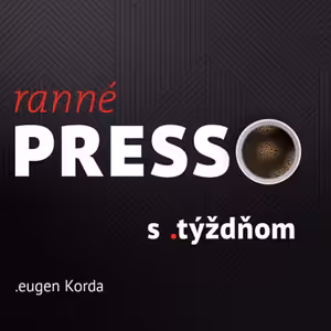 Ranné presso s .týždňom – Piatok