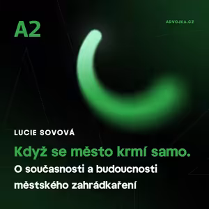 Lucie Sovová: Když se město krmí samo