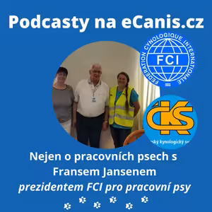 Povídání s Fransem Jansenem, prezidentem FCI komise pro pracovní psy!