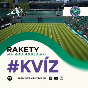 Rakety | Wimbledon 2026 | Kvíz