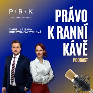 Právo k Ranní Kávě | Výpovědní doby, změna pohlaví i AI - klíčové právní změny pro firmy i jednotlivce