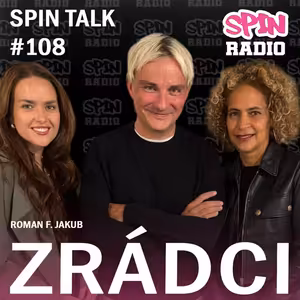 SPIN TALK: ZRÁDCI SPECIÁL - JITKA A MONIKA. ZABITÁ A VYHLASOVANÁ.