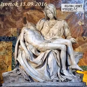 Spirituálny kapitál 116 - 2016-09-15 "Ctitelia Sedembolestnej Panny"
