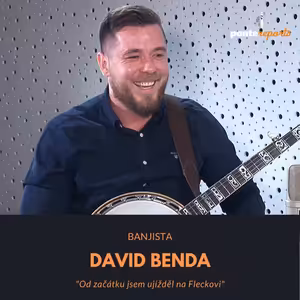 David Benda – banjista: Od začátku jsem ujížděl na Fleckovi
