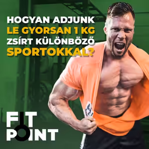 Milyen gyorsan szabadulhatunk meg 1kg zsírtól az egyes sportágak segítségével? I GymBeam I FIT POINT