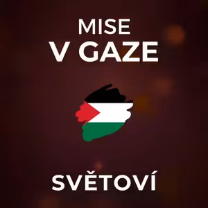 Většina lidí v Gaze má Hamásu plné zuby. Na bzučení dronů jsem si zvykl, říká Havlíček | SVĚTOVÍ