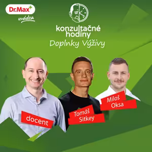 Kupujete si zdravie alebo marketing? Doplnky výživy bez prikrášlenia | Konzultačné hodiny
