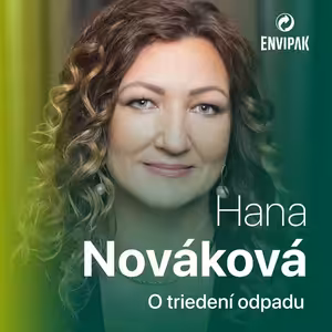 Hana Nováková: Najväčší problém triedenia? Keď obal zbytočne skončí v čiernej nádobe
