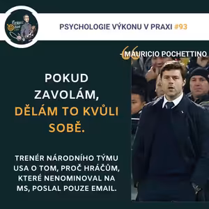 #93 FALEŠNÁ EMPATIE a alibismus dobrého člověka (Mauricio Pochettino, Sezóna III., ep. 25)