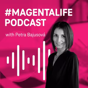 #MAGENTALIFE with Petra Bajusová