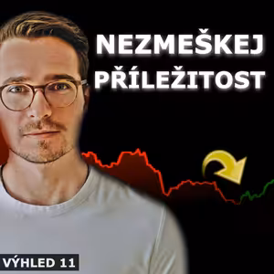 PŘÍLEŽITOST ROKU 2025 (NEJISTOTA TRHY NEPUSTÍ)