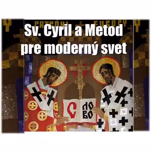 Cyril a Metod pre moderný svet