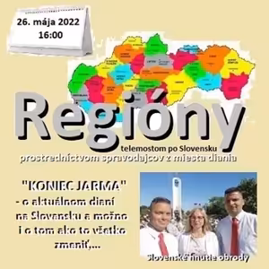Regióny 09/2022 - 2022-05-26 „KONIEC JARMA“