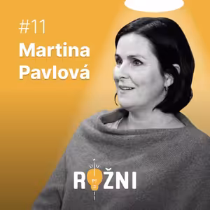 #11 Martina Pavlová o manažerských otázkách