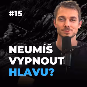 15: Jak snížit stres po náročném dni? Zkus mindfulness