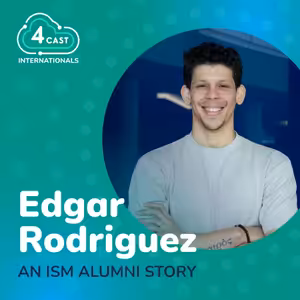 Internationals: An ISM Alumni story - Edgar Rodriguez