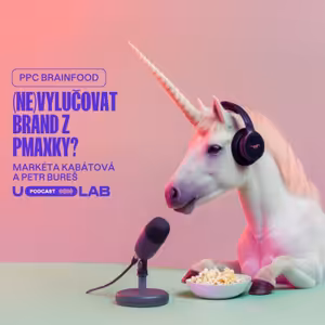 VYLUČOVAT, NEBO NEVYLUČOVAT BRAND Z PMAXKY? | Markéta Kabátová a Petr Bureš