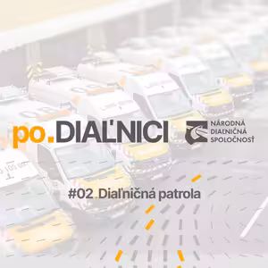po.DIAĽNICI #02 | Diaľničná patrola