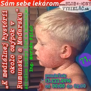 Sám sebe lekárom 71 - 2017-03-13 K mediálnej hystérii okolo osýpok v Rumunsku a Maďarsku