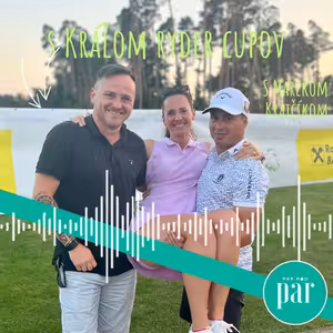 O Ryder Cupoch s MAREKOM KRAJČÍKOM