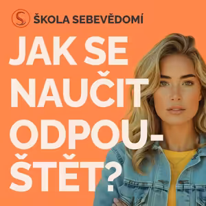 Síla odpuštění: Jak se naučit odpouštět? 🕊️🤝 (E69)