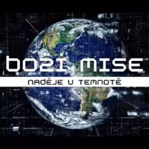 Boží mise | NADĚJE V TEMNOTĚ