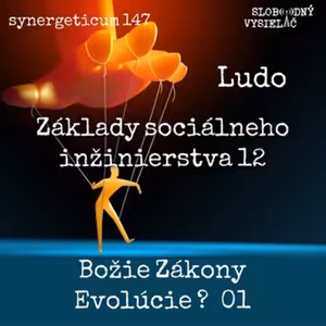 Synergeticum 147 - 2025-01-14 „Základy sociálneho inžinierstva 12“